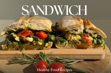 Healthy Sandwich Recipe