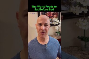 The Worst Foods to Eat Before Bed!  Dr. Mandell