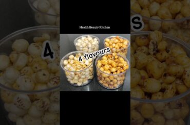 Teaser Makhana Recipes - 4 Flavours for Healthy Snacks | How To Roast Makhana At Home | Roasted