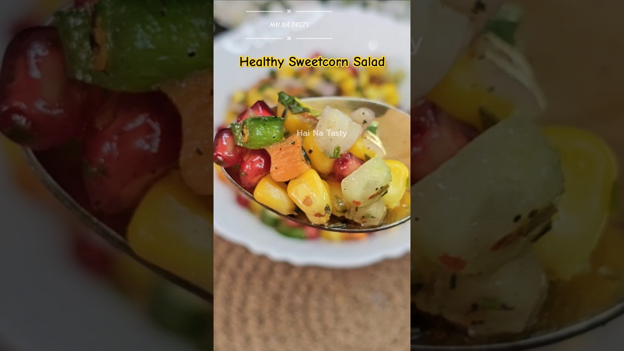 Healthy Sweetcorn Salad #shorts #reels #recipe #trendingrecipe #viral #salad #healthy #weightloss Healthy Sweetcorn Salad #shorts #reels #recipe #trendingrecipe #viral #salad #healthy #weightloss