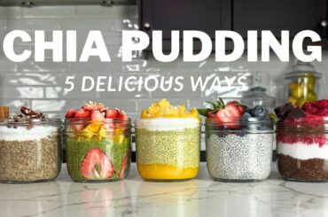 5 Delicious Chia Pudding Recipes | Easy & Healthy Breakfast Ideas