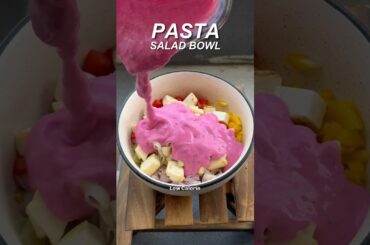 Creamy Pasta Salad Bowl | Just 125 Calories