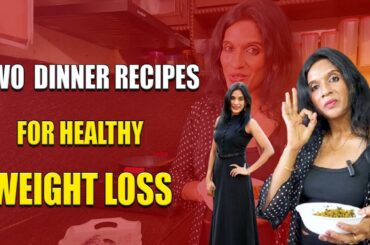 Two Amazing Recipes for Healthy weight loss Anu Dangeti/ Anu*s Health &Fitness