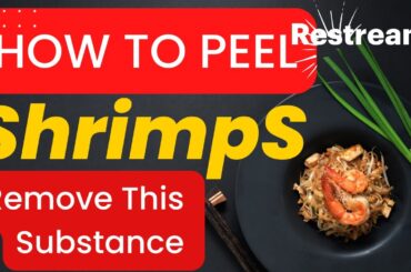 How To  Properly Peel Shrimps & Discover Their Amazing Health Benefits!