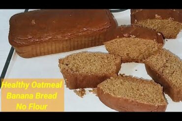 5 Ingredients Flourless Oatmeal Banana Bread For A Healthy Breakfast! No Sugar, No Butter, No Milk