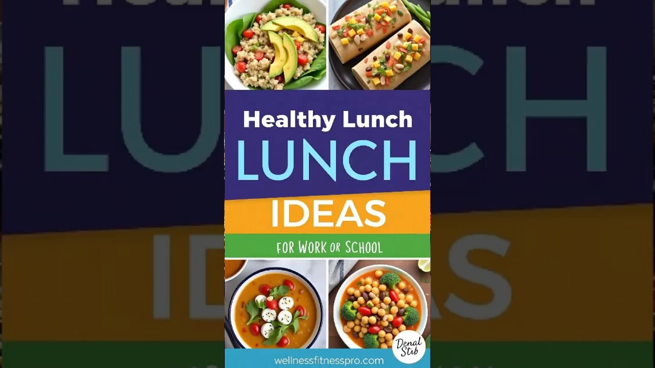 5 Healthy Lunch Ideas for Work or School Quick & Easy Recipes #nutrition 5 Healthy Lunch Ideas for Work or School Quick & Easy Recipes #nutrition