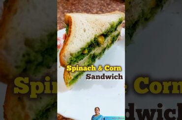 Spinach corn sandwich | Sandwich recipe | Spinach recipes | Healthy breakfast ideas #shorts