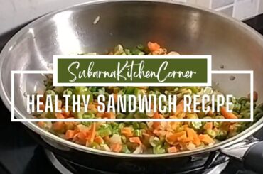 Crispy Healthy Sandwich Recipe | Aloo Vegetable Sandwich | Grill Sandwich | Quick And Easy Sandwich