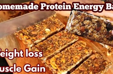 Homemade Protein Energy Bar For Weight Loss & Muscle Gain  / Protein Bar Recipe / Nut Bar Recipe