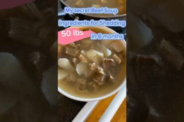 Secret Beef Soup Ingredients that help me shedding 50 lbs in 6 months #shorts #food #lostweight