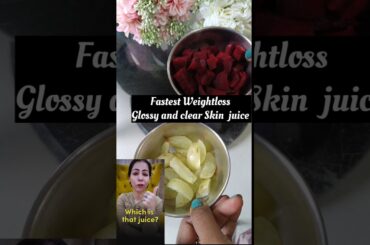 Fastest Weightloss: Glowing and Clear Skin juice recipe #short