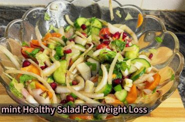 5-mint Healthy  Salad For Weight Loss At Home | Easy & Delicious | Simple & Healthy Lifestyle Recipe