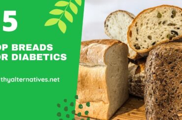 5 Top Bread For Diabetics