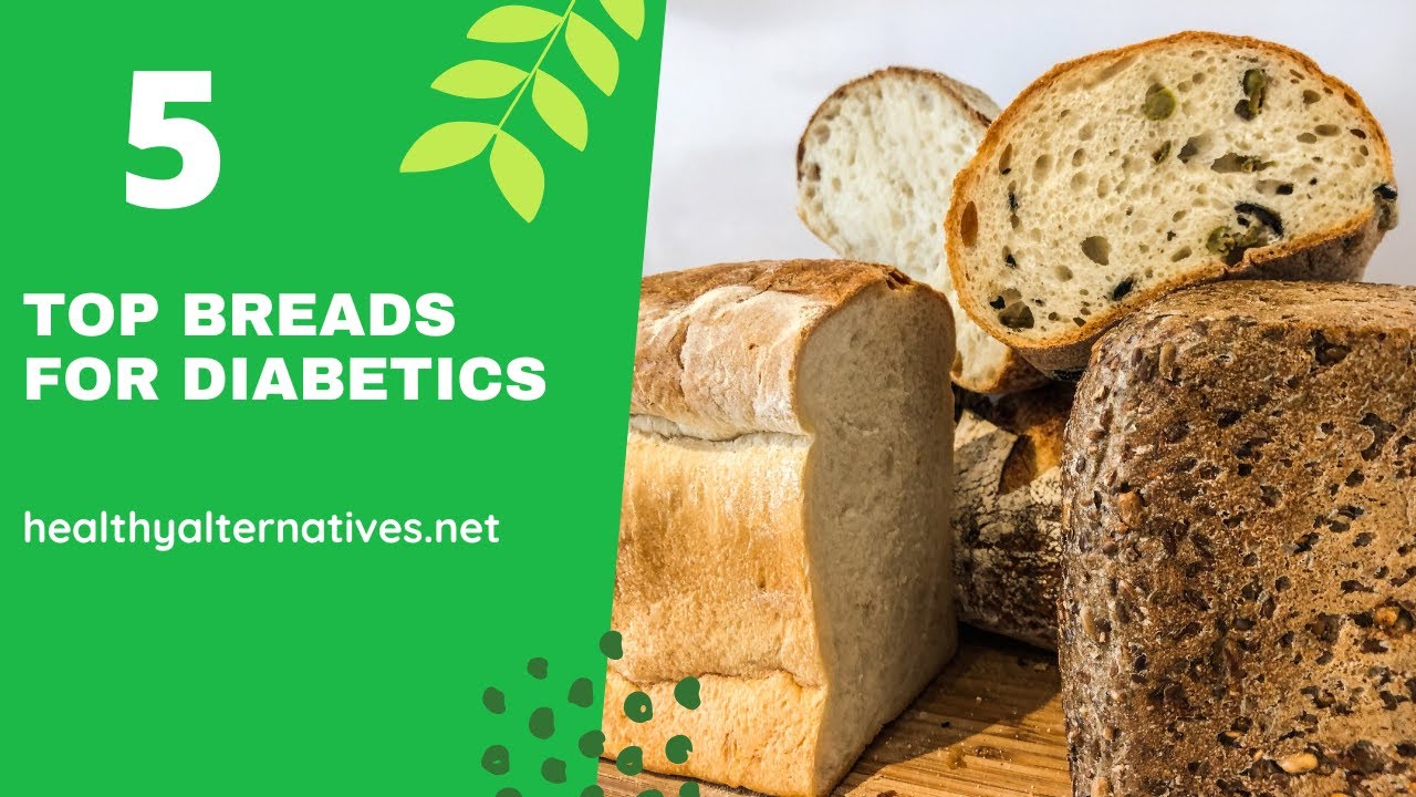 5 Top Bread For Diabetics 5 Top Bread For Diabetics