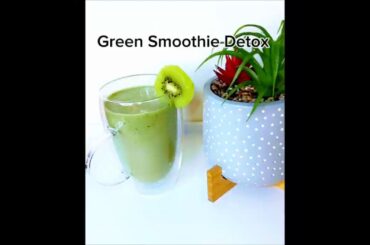 GREEN SMOOTHIE DETOX #detoxsmoothie #healthyrecipes #weightloss#digestion
