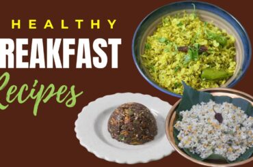 3 Healthy Breakfast Recipes For Weight loss - Skinny Recipes