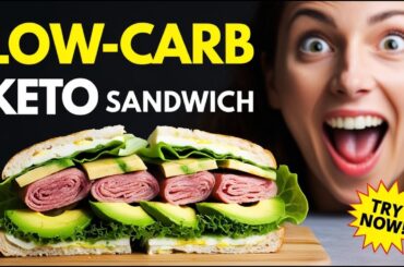 7 Easy Low Carb Keto Sandwich Recipes for Quick Weight Loss
