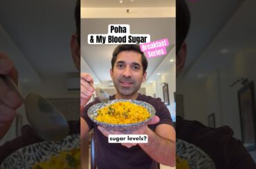 EP57: Poha & My Blood Sugar! | Breakfast Series