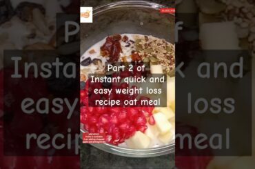 Part 2 of Quick and easy Healthy weight loss recipe oat meal #weightloss #treanding#healthyrecipes