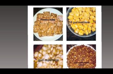 4 healthy snacks recipes #peanutchikki #gudmakhana#masalapeanuts#tillgudmakhana#food#cookwithpassion