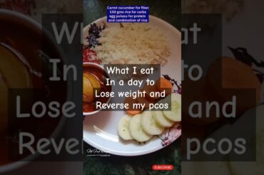 What I eat in a day to lose weight and reverse my pcos#weightloss#whatieatinaday #pcos