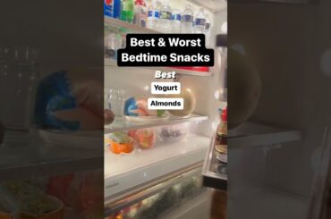 Best and Worst Bedtime Snacks