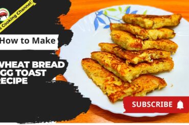 Wheat Bread TOAST Recipe | Egg Bread Toast #breadtoast