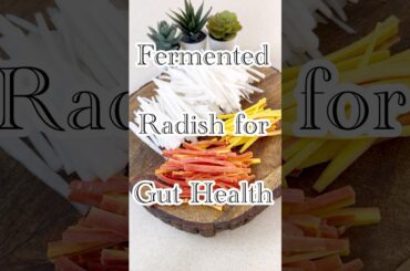 Fermented Radish For Gut Health #gutfriendly #healthy #recipe #food #guthealth