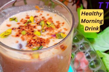 Morning Healthy Drinks || Best Drink For Morning Empty Stomach || Healthy Breakfast Ideas