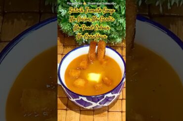 Winter Special | Satvik Tomato Soup Recipe | No Onion No Garlic No Food Colour No Cornflour #shorts