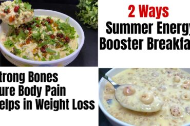2 Summer Energy Booster Breakfast Recipes | healthy breakfast ideas | breakfast recipes