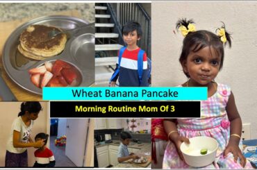 Solo Mom Morning Routine With 3 Kids / School Lunch Box And Breakfast Ideas / Kala's Kitchen