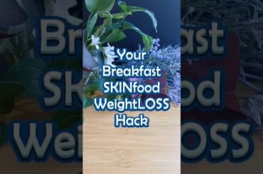 SKINfood & WeightLOSS Hack