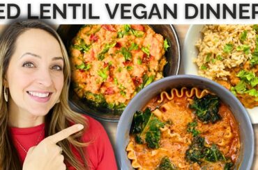3 Quick & Easy Red Lentil Dinners (Vegan, Healthy & Irresistible!)