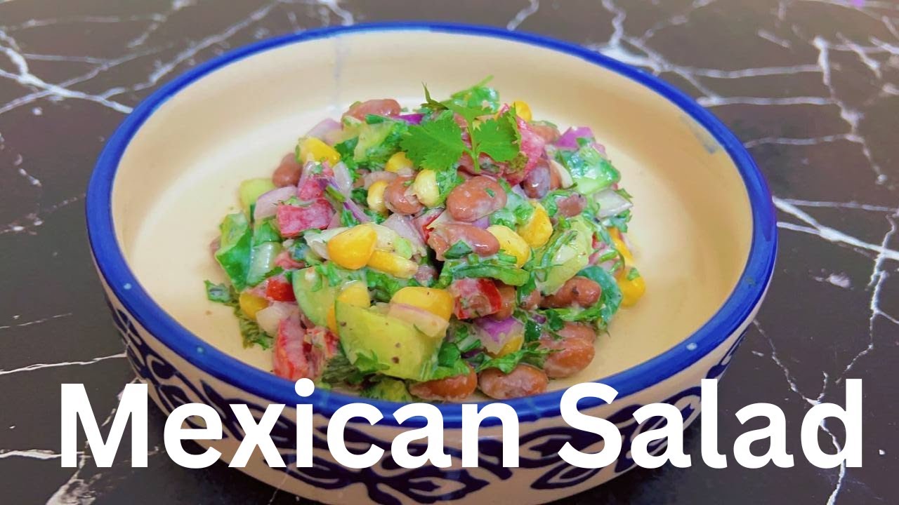 How to make Mexican salad at home | Healthy Salad Recipe | Mexican Corn & Bean Salad How to make Mexican salad at home | Healthy Salad Recipe | Mexican Corn & Bean Salad