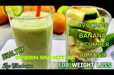 Healthy Green Smoothie for Weight Loss  Quick & Healthy Breakfast Ideas. #smoothie #greensmoothie