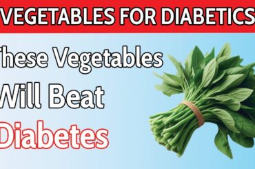 Top 10 Vegetables Will SAVE You From Diabetes ( Lower Blood Sugar )