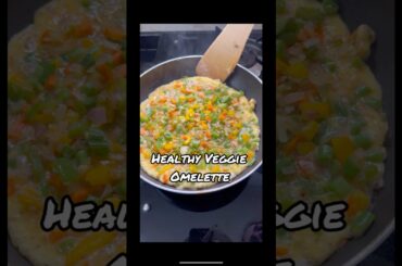 Veggie Omelette | Healthy Breakfast Recipe #shorts