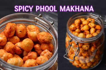 Spicy Phool Makhana | Roasted crispy & TASTY phool makhana | Healthy Evening Snacks Recipes