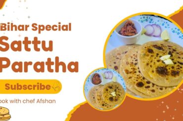 Bihar Special Sattu Paratha Recipe | Healthy Breakfast Recipe |