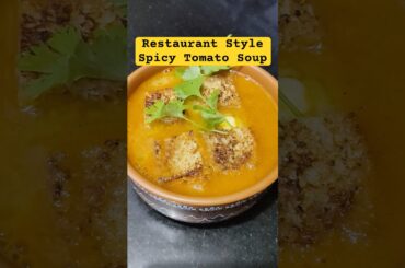 Restaurant Style Spicy Tomato Soup ##tomatosoup  #shorts #trending #soup #healthy