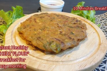 10 minute Wheat Flour healthy Breakfast Recipe | Breakfast recipes | nasta recipes | Easy nashta