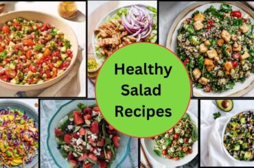 Healthy Salads Recipes for Weight Loss: 7 Best Healthy Salad Recipes | Quick Weight Loss in 2025