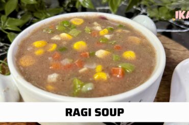 Ragi Soup Recipe | Perfect Weight Loss Ragi Soup Recipe | Finger Millet Soup Recipe