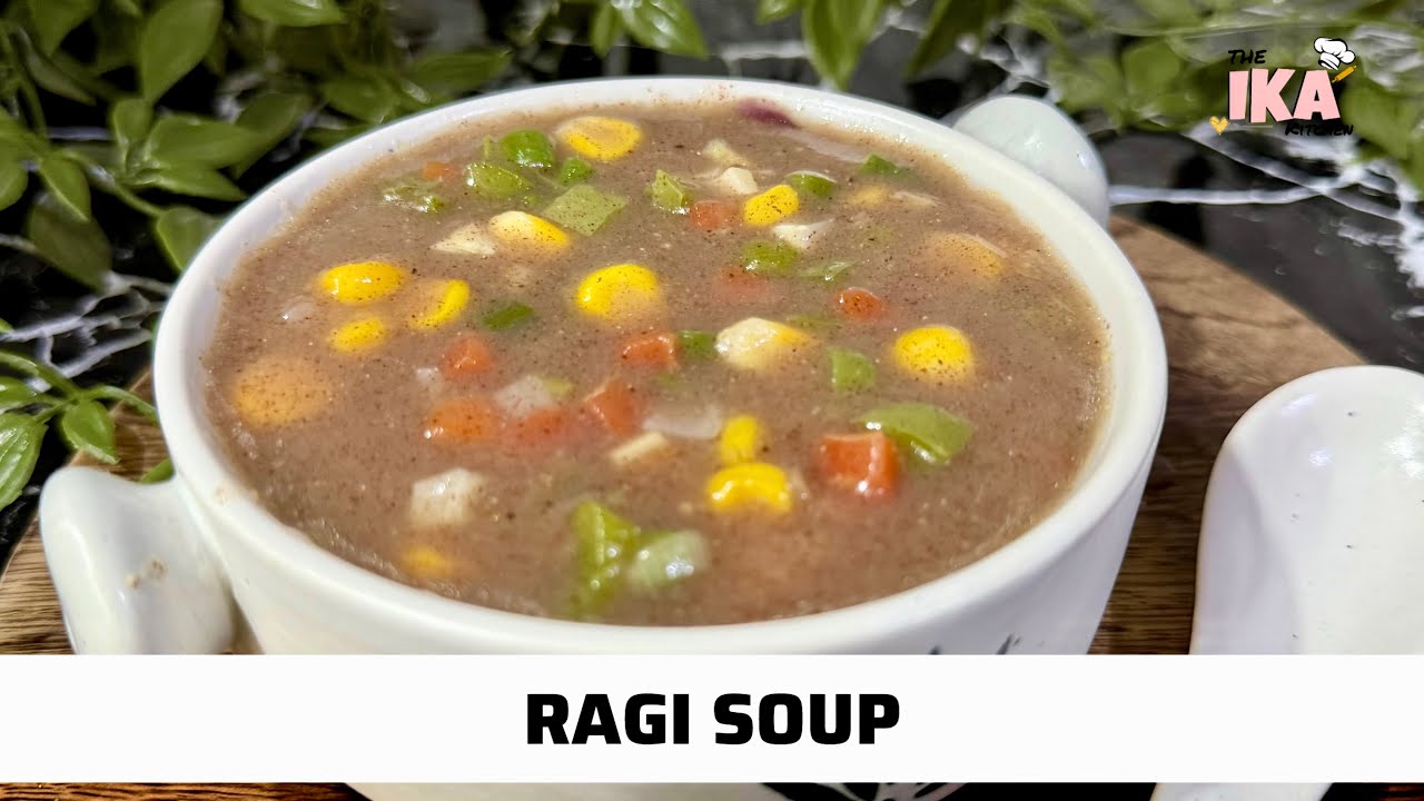 Ragi Soup Recipe | Perfect Weight Loss Ragi Soup Recipe | Finger Millet Soup Recipe Ragi Soup Recipe | Perfect Weight Loss Ragi Soup Recipe | Finger Millet Soup Recipe