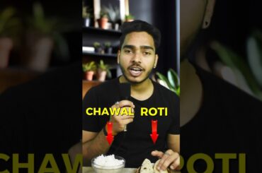 Roti vs Chawal? Weight loss #fitness