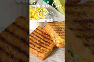 Spinach Corn Cheese Sandwich Recipe | Easy & Delicious!