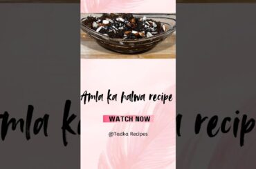 Amla ka halwa: Winter Special.             #winterspecial #food #healthy