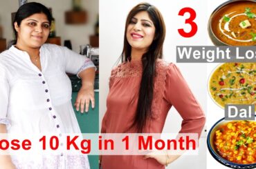 3 Dal for Flat Belly | Fat Cutter | 3 Weight Loss Dal |Lose 1 Kg In 1 Day|In Hindi|Dr.Shikha Singh
