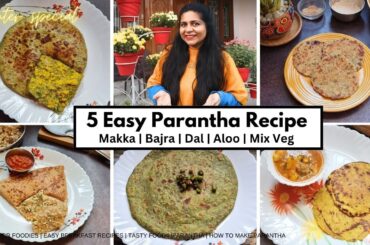 5 Easy breakfast #Paranthe for winters | Moong Dal | Aloo Bathua | Makka | Bajra | Mix Veg Parantha